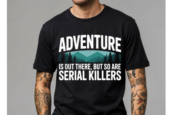 Adventure and Serial Killers Graphic: A Dark Humor Design Asset