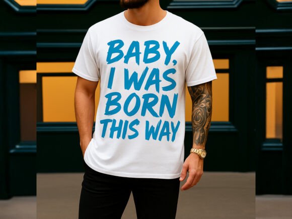Born This Way Graphic Streetwear T-Shirt: A Guide to Modern Urban Expression