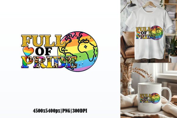 Celebrate Identity with the Full of Pride, LGBT Sublimation Graphic